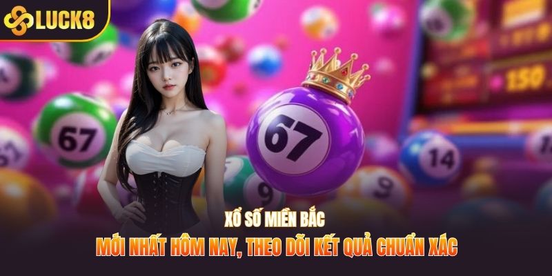 Xổ số Miền Bắc